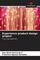 Francisco Aguayo González, Ana Heras Garcia de V - Experience product design project