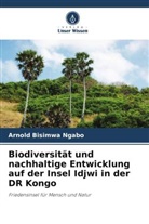 Arnold Bisimwa Ngabo - Biodiversität und nachhaltige Entwicklung auf der Insel Idjwi in der DR Kongo