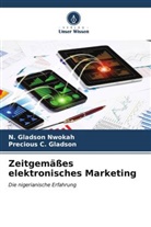 Precious C Gladson, Precious C. Gladson, N Gladson Nwokah, N. Gladson Nwokah - Zeitgemäßes elektronisches Marketing