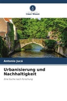 Antônio Jucá - Urbanisierung und Nachhaltigkeit