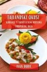 Ivan ¿Uri¿ - Tajlandski Okusi