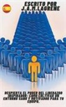J. A. M. Lagrene - Despierta el Poder del Liderazgo Inspirador
