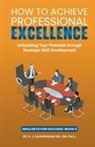 V. Sahasranam K., Sahasranam Kalpathy - How To Achieve Professional Excellence