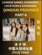 Ziyue Tang - Qinghai Province (Part 6)- Mandarin Chinese Names, Surnames, Locations & Addresses, Learn Simple Chinese Characters, Words, Sentences with Simplified Characters, English and Pinyin