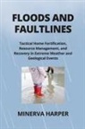 Minerva Harper - FLOODS AND FAULTLINES
