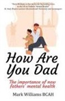 Mark Williams - How Are You Dad