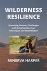 Minerva Harper - WILDERNESS RESILIENCE
