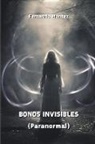 Fernando Montez - BONOS INVISIBLES (Paranormal)