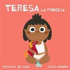 Margarita Del Mazo, Margarita Del Mazo Fernández, Cecilia Moreno, Cecilia Moreno Mohedano - Teresa la princesa