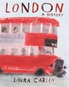Laura Carlin, Carlin Laura, Laura Carlin, Carlin Laura - London: A History