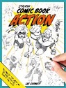 Lee Garbett, Lee (Author) Garbett, Garbett Lee - Draw Comic Book Action