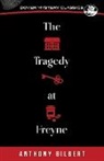 Anthony Gilbert - The Tragedy At Freyne