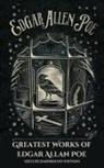 Edgar  Allan Poe - Greatest Works of Edgar Allan Poe (Deluxe Hardbound Edition)