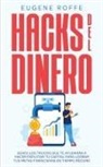 Eugene Roffe - Hacks del Dinero