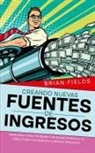 Brian Fields - Creando Nuevas Fuentes de Ingresos