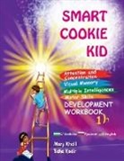 Mary Khalil - Smart Cookie Kid For 3-4 Year Olds Attention and Concentration Visual Memory Multiple Intelligences Motor Skills Book 1B Uzbek Russian English