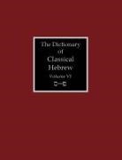 David J. A. Clines - The Dictionary of Classical Hebrew Volume 6