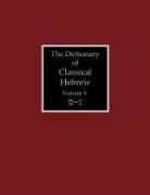 David J. A. Clines - The Dictionary of Classical Hebrew Volume 5