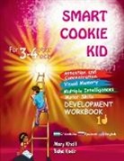 Mary Khalil, Baha Kodir - Smart Cookie Kid For 3-4 Year Olds Attention and Concentration Visual Memory Multiple Intelligences Motor Skills Book 1D Uzbek Russian English