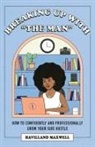 Havilland Maxwell - Breaking Up with The Man