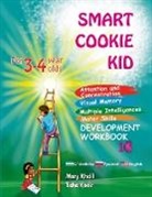 Mary Khalil - Smart Cookie Kid For 3-4 Year Olds Attention and Concentration Visual Memory Multiple Intelligences Motor Skills Book 1C Uzbek Russian English