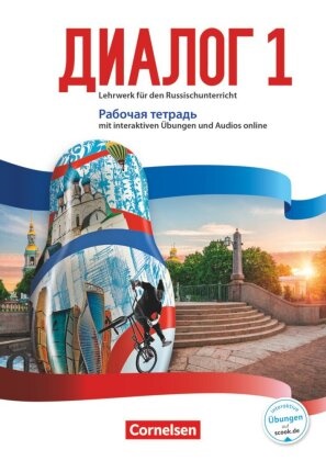 Cornelia Bomberg, Cornelia Bomberg, Elena Kushnir, Elena Kushnir - Dialog - Lehrwerk für den Russischunterricht - Russisch als 2. Fremdsprache - Ausgabe 2016 - Band 1 Arbeitsheft mit interaktiven Übungen online - Mit Audios online