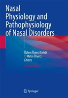 Özlem Önerci Celebi, Metin Önerci, T. Metin Önerci, Özlem Önerci Celebi - Nasal Physiology and Pathophysiology of Nasal Disorders