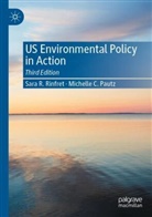 Michelle C Pautz, Michelle C. Pautz, Sara R Rinfret, Sara R. Rinfret - US Environmental Policy in Action
