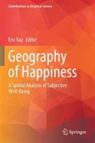 Eric Vaz - Geography of Happiness