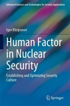 Igor Khripunov - Human Factor in Nuclear Security