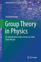 Jörg Bünemann - Group Theory in Physics