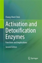 Chang-Hwei Chen - Activation and Detoxification Enzymes