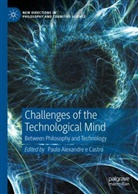 Paulo Alexandre E Castro - Challenges of the Technological Mind
