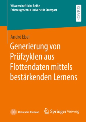 André Ebel - Generierung von Prüfzyklen aus Flottendaten mittels bestärkenden Lernens