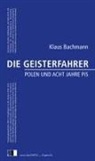 Klaus Bachmann - DIE GEISTERFAHRER