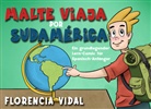 Florencia Vidal - Malte viaja por Sudamérica