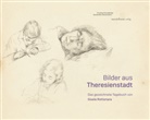 Gisela Rottonara, Institut für jüdische Geschichte Österrei, Institut für jüdische Geschichte Österreichs - Bilder aus Theresienstadt