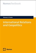 Klemens H Fischer, Klemens H. Fischer - International Relations and Geopolitics