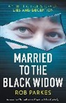 Rob Parkes - Married to the Black Widow