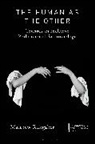 Matthew Rukgaber - The Human as the Other