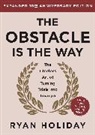 Ryan Holiday, Holiday Ryan - The Obstacle is the Way Expanded 10th Anniversary Edition