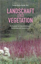 Florian Bellin-Harder - Landschaft und Vegetation
