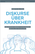 Annette Sell - Diskurse über Krankheit