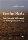 Marita Lanfer - Säen bei Nacht
