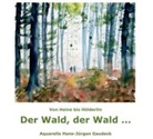 Hans-Jürgen Gaudeck - Der Wald, der Wald