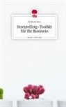 Stefanie Saur - Storytelling-Toolkit für Ihr Business. Life is a Story - story.one
