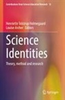 Archer, Louise Archer, Henriette Tolstrup Holmegaard, Henriette Tolstrup Holmegaard - Science Identities