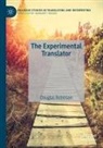 Douglas Robinson - The Experimental Translator
