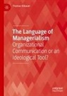 Thomas Klikauer - The Language of Managerialism