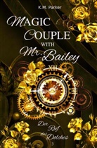 K M Parker, K. M. Parker - Magic Couple with Mr. Bailey 3